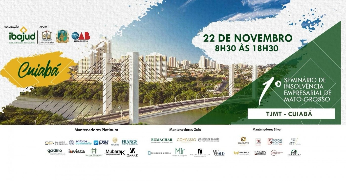 Evento presencial (MT): 1º Seminário de Insolvência Empresarial de Mato Grosso