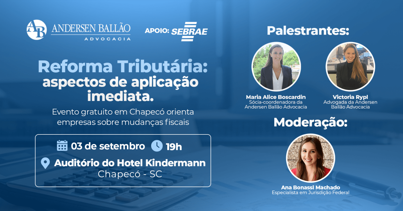Evento presencial (SC): Reforma Tributária: aspectos de aplicação imediata