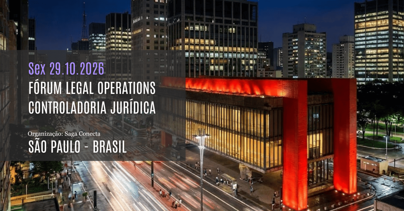 Evento presencial (SP): FÓRUM NACIONAL DE LEGAL OPERATIONS E CONTROLADORIA JURÍDICA