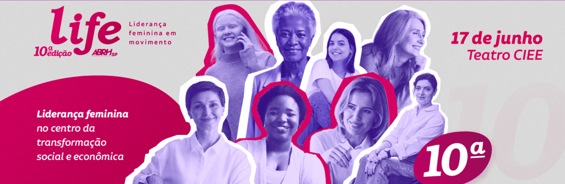 Evento presencial (SP): 10º Congresso LIFE - Liderança Feminina em Movimento