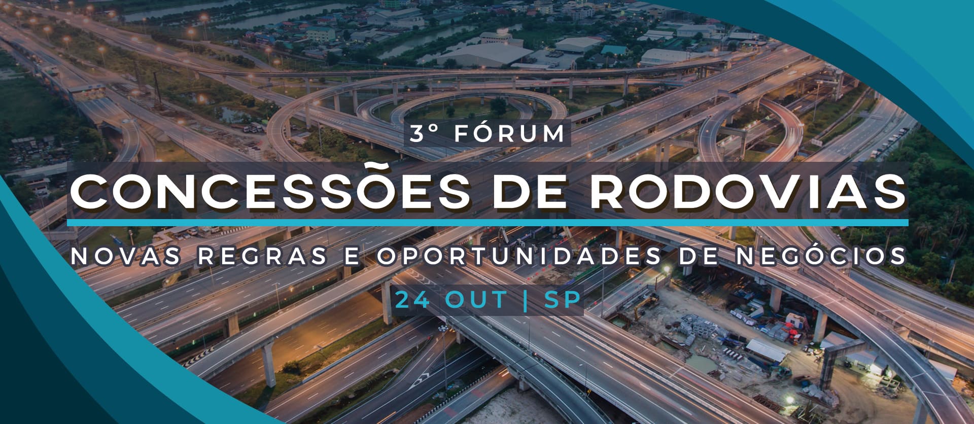 Evento presencial (SP): 3º Fórum Concessões de Rodovias