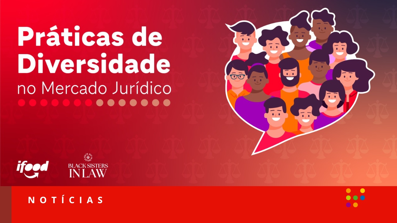 Banner do Diversity Day promovido pela Black Sisters in Law em parceria com o iFood (Imagem: Análise Editorial/Divulgação)