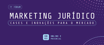Evento hibrido: 7º Fórum Marketing Jurídico