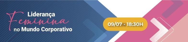 Webinar: Liderança feminina no mundo corporativo