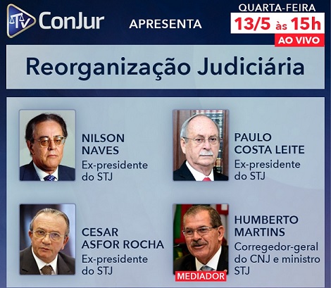 Transmissão ao vivo: Reorganização Judiciária