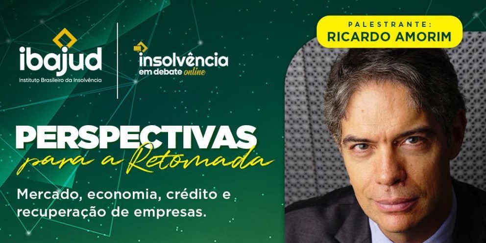 Transmissão ao vivo: Perspectivas para a retomada do mercado, economia, crédito e recuperação de empresas