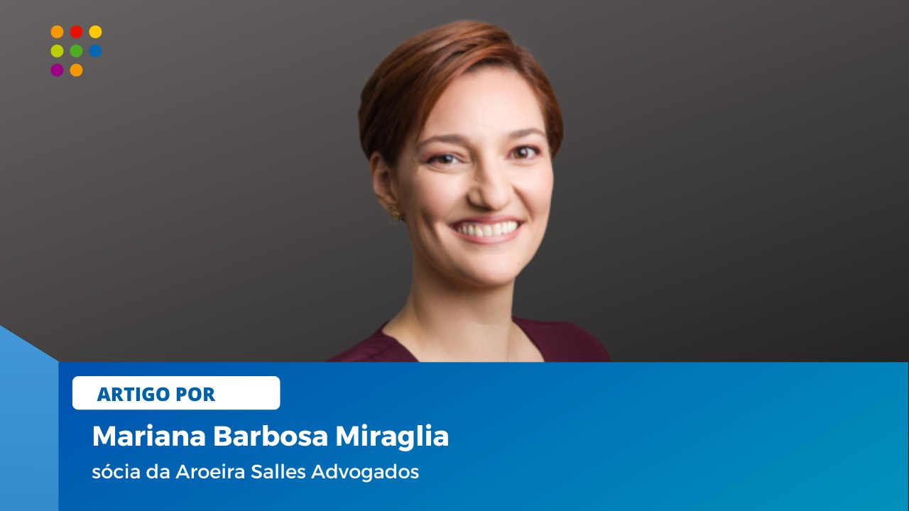 Mariana Barbosa Miraglia, sócia do Aroeira Salles Advogados