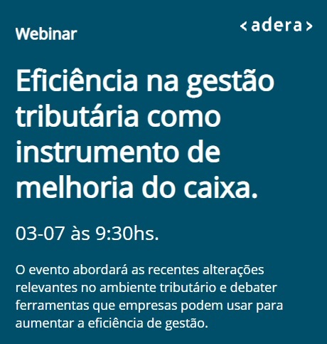 Webinar: Eficiência na gestão tributária como instrumento de melhoria do caixa