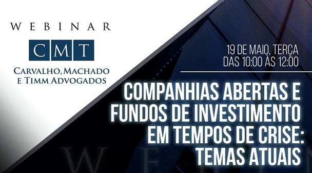 Webinar: Companhias abertas e fundos de investimento em tempos de crise - Temas atuais