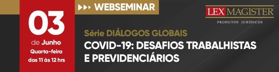 Webinar: COVID-19 e os desafios Trabalhistas e Previdenciários