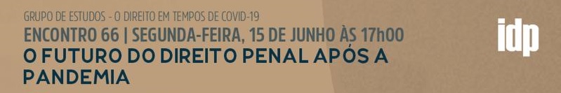 Webinar: O futuro do direito penal após a pandemia