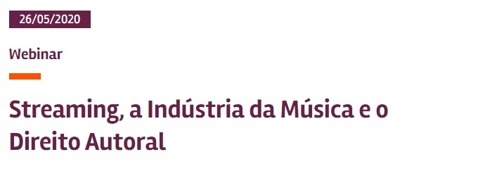 Webinar: Streaming, a indústria da música e o Direito Autoral