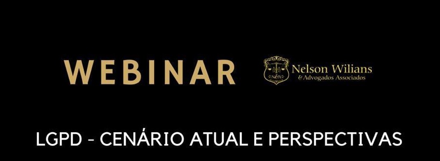 Webinar: LGPD - Cenário atual e perspectivas
