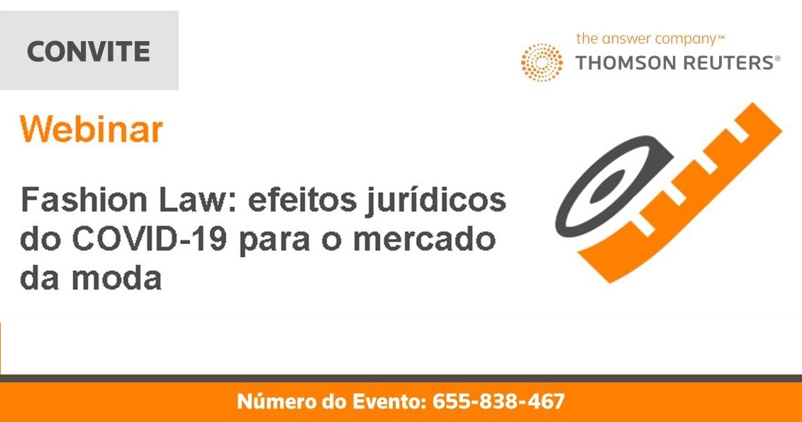Webinar: Fashion Law - Efeitos jurídicos do COVID-19 para o mercado da moda