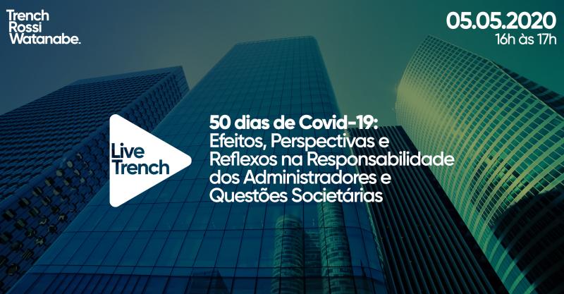 Webinar: 50 dias de COVID-19 - Efeitos, perspectivas e reflexos na responsabilidade dos administradores e questões societárias