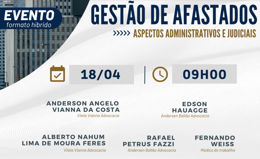 Evento híbrido: Gestão de Afastados: aspectos administrativos e judiciais